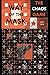 Way of the Mask: The Chaos Game: Full Color Edition