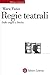 Regie teatrali: Dalle origini a Brecht (Italian Edition)