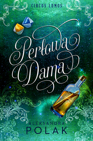 Perłowa Dama (Circus Lumos, #2)