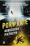 Porwanie (Komisarz Kamil Soroka, #2)