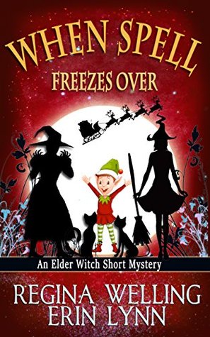When Spell Freezes Over (Elder Witch #0.5)
