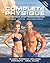 Complete Physique: The 12-Week Total Body Sculpting Program for Men and Women