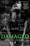 Damaged (Unfolding #4)