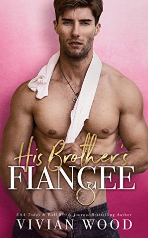 His Brother's Fiancée (Kindle Edition)
