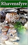 Healing Springs by Rhavensfyre
