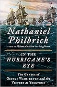 In the Hurricane&#x27;s Eye: The Genius of George Washington and the Victory at Yorktown 