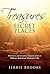 Treasures in Secret Places:...