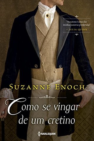 Como se vingar de um cretino (Trilogia dos Canalhas Livro 1)
