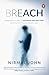 Breach: Remarkable Stories of Espionage and Data Theft and the Fight to Keep Secrets Safe
