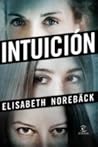 Intuición by Elisabeth Norebäck
