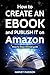 How to CREATE AN EBOOK and ...