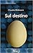 Sul destino