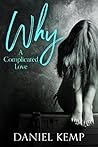 Why A Complicated...