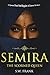 Semira The Scorned Queen (T...