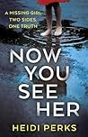 Now You See Her by Heidi Perks