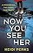 Now You See Her by Heidi Perks Now You See Her by Heidi Perks
