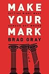 Book cover for Make Your Mark: Getting Right What Samson Got Wrong