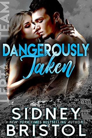 Dangerously Taken (Aegis Group Lepta Team, #1)