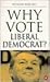 Why Vote Liberal Democrat?