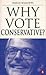 Why Vote Conservative? by David Willetts