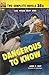 Dangerous to Know