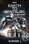 Earth to Centauri: Alien Hunt
