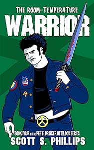 The Room-Temperature Warrior (Pete, Drinker of Blood Book 4)