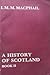 A History of Scotland Book II: From 1702 to the Present Day