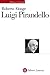 Luigi Pirandello by Roberto Alonge
