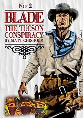The Tucson Conspiracy (Blade #2)
