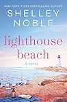 Lighthouse Beach by Shelley Noble