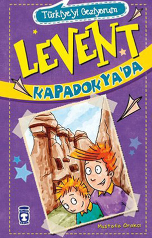 Türkiye'yi Geziyorum 1: Levent Kapadokya'da