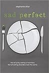 Sad Perfect: A Novel