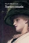 Nuestro corazón by Guy de Maupassant