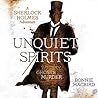 Unquiet Spirits by Bonnie MacBird