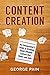 Content Creation: An Entrepreneur’s Guide to Creating Quick Efficient Content that hooks and sells (Financial Freedom Lifestyle Book 12)