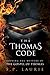 The Thomas Code: Solving the mystery of the Gospel of Thomas