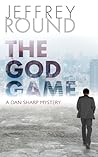 The God Game by Jeffrey Round The God Game by Jeffrey Round