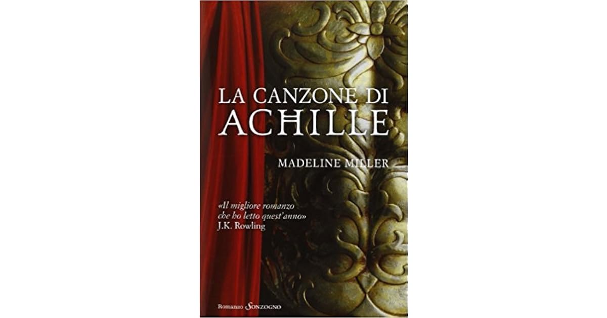 La canzone di Achille by Madeline Miller