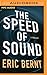 The Speed of Sound (The Speed of Sound Thrillers, #1)