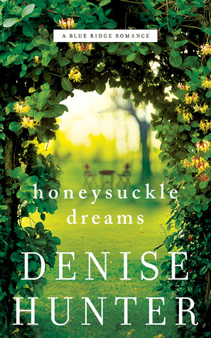 Honeysuckle Dreams Blue Ridge 2 By Denise Hunter