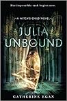 Julia Unbound (Witch's Child, #3)