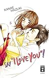 Say "I love you"! 05 by Kanae Hazuki