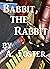 Babbit the Rabbit!: One tin...