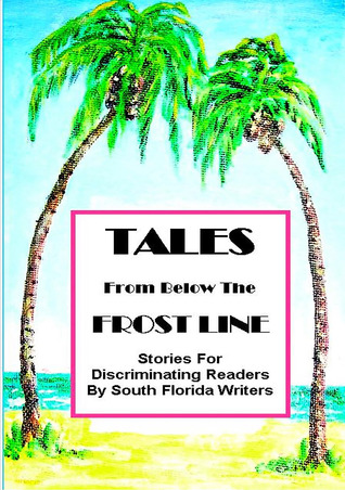 Tales from Below the Frost Line