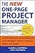 The New One-Page Project Manager: Communicate and Manage Any Project with a Single Sheet of Paper