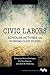 Civic Labors by Dennis Deslippe