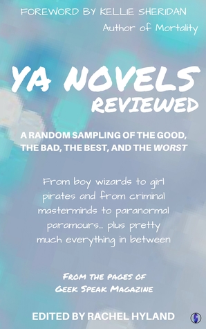 YA Novels Reviewed: A Random Sampling of the Good, the Bad, the Best and the Worst