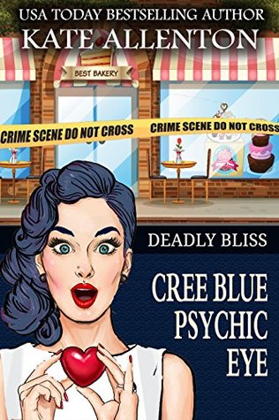 Deadly Bliss (Cree Blue Psychic Eye #5)