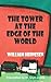 The Tower at the Edge of the World